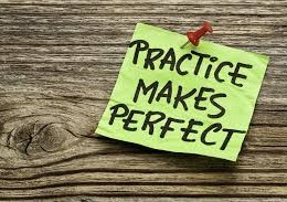 PRACTICE MAKES PERFECT